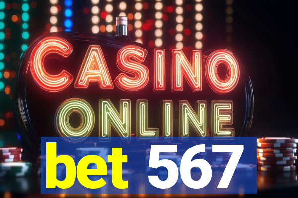 bet 567